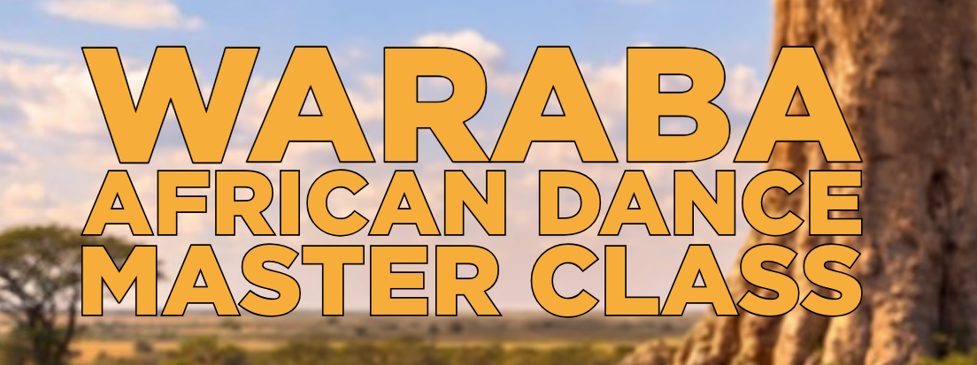 Waraba African Dance Master Clas