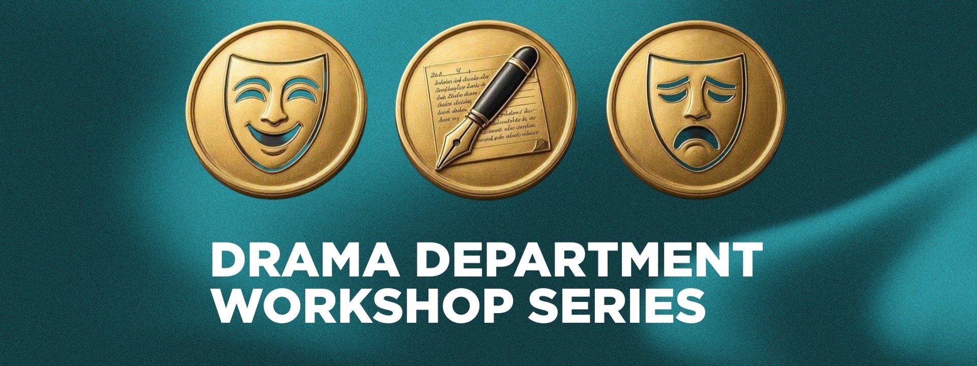 Drama Department Workshop Series |Creating Space for All Theatre Practitioners