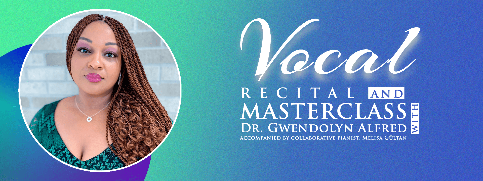 Vocal Recital & Masterclass | Dr. Gwendolyn Alfred | Spring 2025 cover image