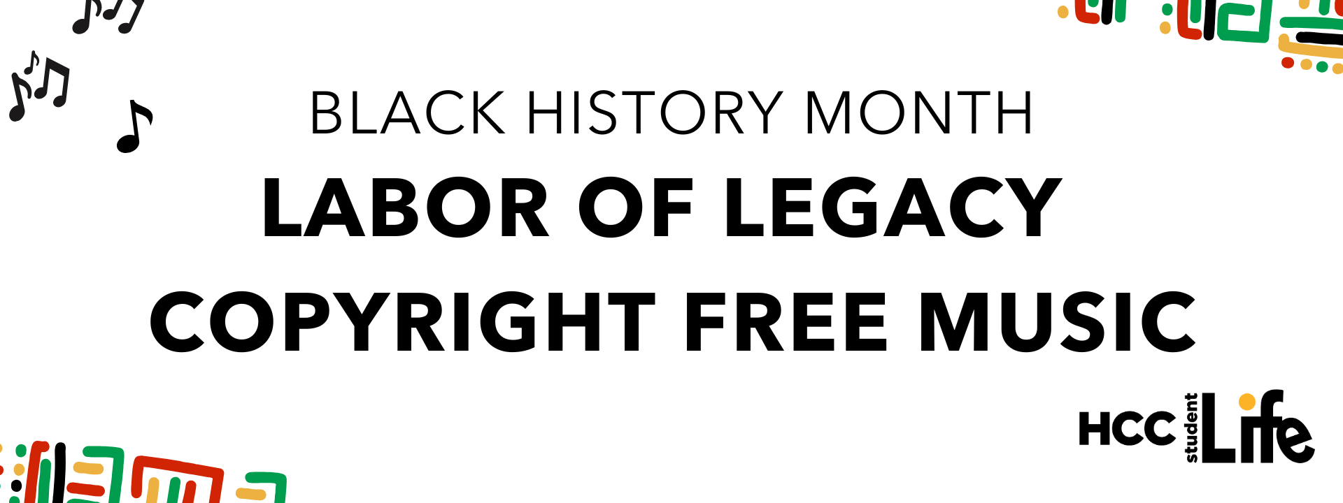 BHM Labor of Legacy Creative Contest Music