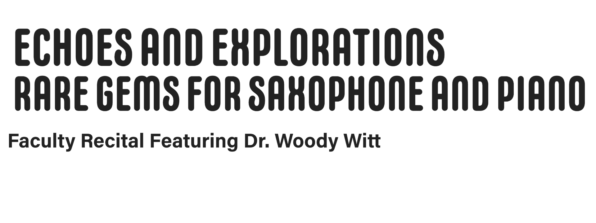 HCC Faculty Recital  |  Echoes and Explorations: Rare Gems for Saxophone and Piano